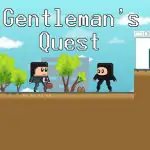 Gentlemans Quest