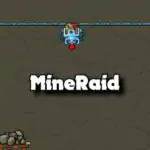 MineRaid